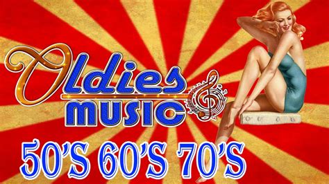 Oldies But Goodies 50s 60s 70s Greatest Hits Best Oldies Songs Of