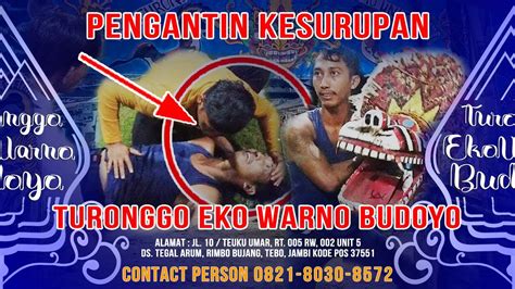 DETIK DETIK PENGANTIN PRIA KESURUPAN JARANAN KUDA LUMPING TURONGGO