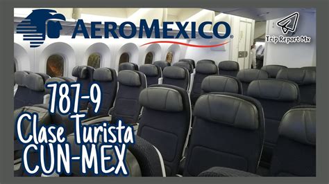 Aerom Xico Boeing Clase Turista Review Youtube