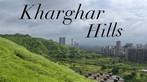 Kharghar Hills Navi Mumbai Trek For Beginners Trekking Kharghar