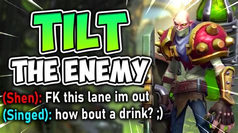 How To Tilt The Enemy Top Laner Guaranteed With Singed Top League