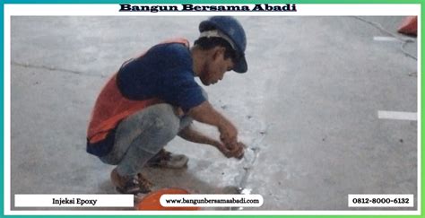 Jasa Injeksi Retak Epoxy Untuk Perkuatan Struktur Beton