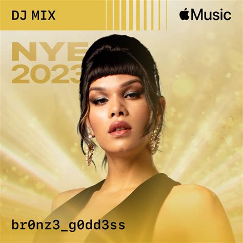 ‎nye 2023 Dj Mix Álbum De Br0nz3 G0dd3ss Apple Music