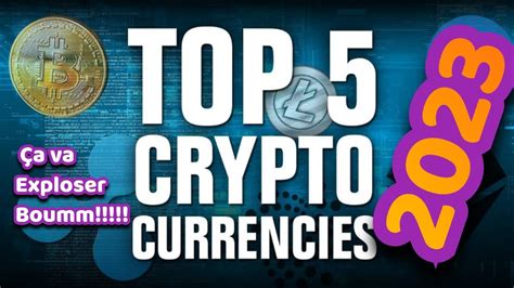 Top 5 Cryptos Qui Vont Exploser En 2023 Devenez Millionnaires Avec Ces