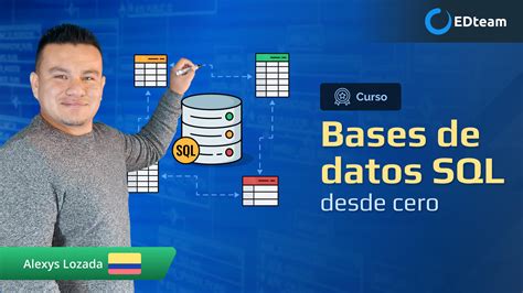 Curso Bases De Datos SQL Desde Cero Comienza Gratis EDteam