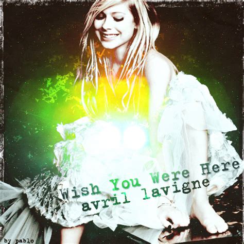 Wish You Were Here Fanmade Single Cover Avril Lavigne Fan Art