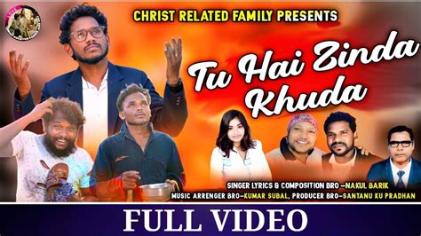 Tu Hai Zinda Khudaतू है ज़िंदा खुदाsinger Lyrics And Composer Nakul