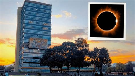 Eclipse Solar C Mo Asistir Al P Cnic Organizado Por La Unam