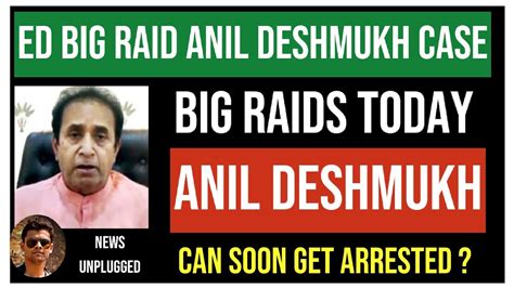 Anil Deshmukh Big Update Ed Raids Close Aides Of Anil Deshmukh Ed