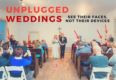 Unplugged Weddings How Cell Phones Can Ruin The Big Day