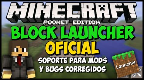 BLOCK LAUNCHER OFICIAL SOPORTE PARA MODS Para Minecraft PE 0 12 1