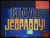 Image - Jeopardy! 2005-2006 Final Jeopardy! title card.png | Game Shows ...