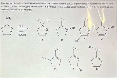 Solved Bromination Of An Alkene By N Bromosuccinimide Nbs Chegg