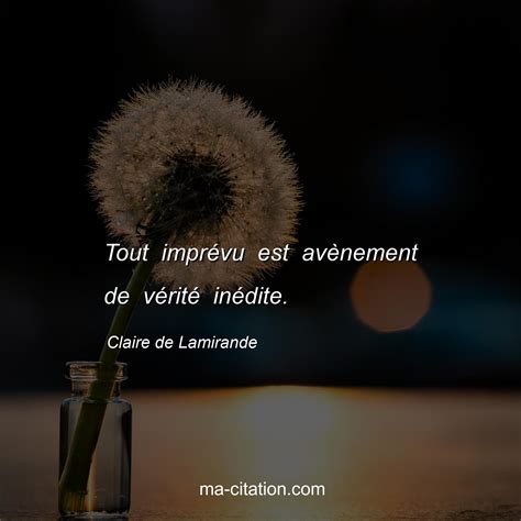 Tout Impr Vu Est Av Nement De V Rit In Dite Claire De Lamirande