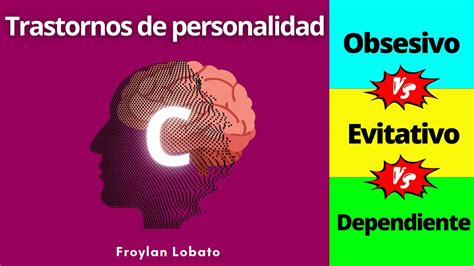 Trastornos de personalidad Clúster C Obsesivo Evitativo y