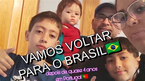 Vamos Voltar Para O Brasil Um Novo Ciclo Em Nossas Vidas Vai Come Ar