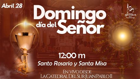 En Vivodomingo D A Del Se Or I Santo Rosario Y Santa Misa De