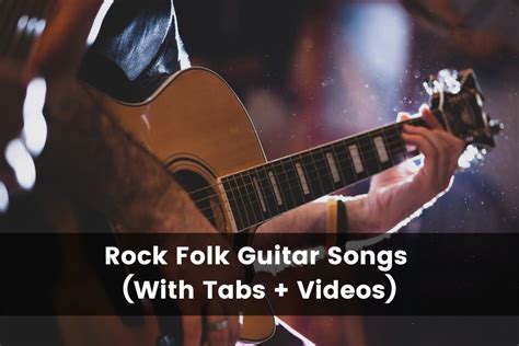 25 Easy Rock Folk Songs on Guitar (With Tabs + Videos (2025)