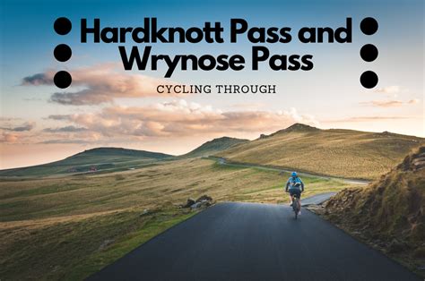 Cycling Hardknott Pass And Wrynose Pass Skyaboveus