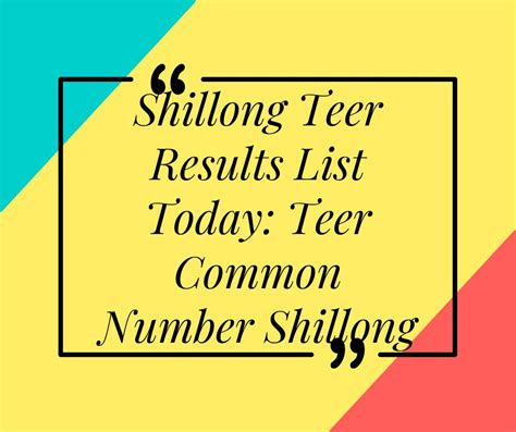 Shillong Teer Results List Today: Teer Common Number Shillong | Bizzield