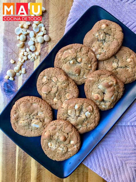 Mau Cocina De Todo Galletas De Macadamia Y Chocolate Blanco