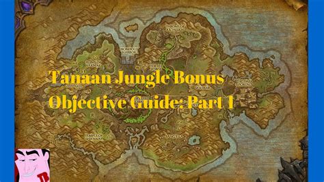 Wow Wod 62 Tanaan Jungle Bonus Objective Guide Youtube