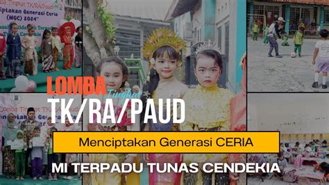 LOMBA MGC TINGKAT TK RA PAUD MI Terpadu Tunas Cendekia YouTube