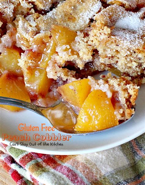 Gluten Free Peach Cobbler Can T Stay Out Of The Kitchen