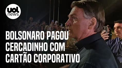 Bolsonaro pagou cercadinho cartão corporativo até em férias YouTube