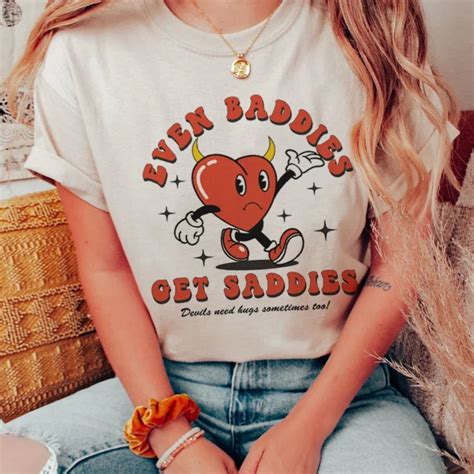 Even Baddies Get Saddies Women Retro Cartoon Graphic Tees Cute Funny