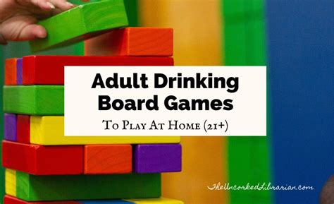 10 Hilariously Fun Drinking Board Games The Uncorked Librarian