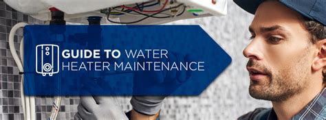 Water Heater Maintenance Guide Tankless Electric Gas