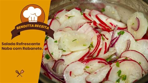 Salada Refrescante De Nabo Rabanete Benditta Receita Youtube