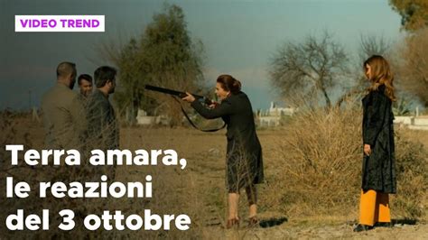 Terra Amara Oggi Il Riassunto E Le Reazioni Del 3 Ottobre Mediaset