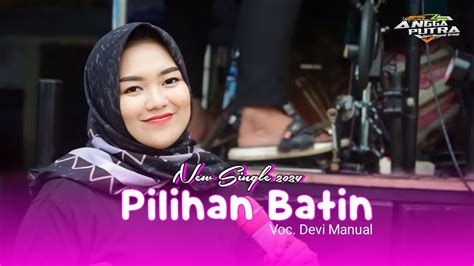 PILIHAN BATIN LAGU TERBARU 2024 VOC DEVI MANUAL SINGA DANGDUT