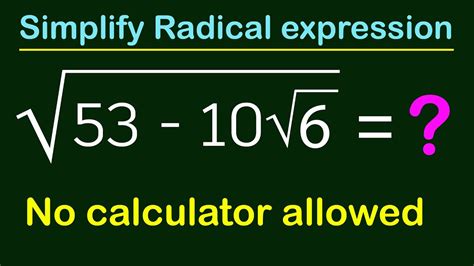 Simplify The Radical Expression Without Using Calculator Vijay Maths