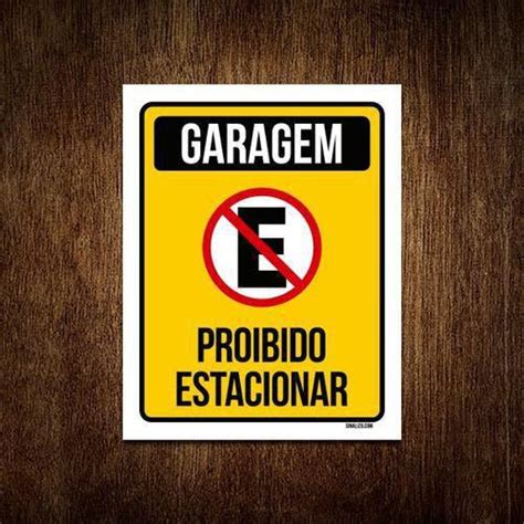 Placa Sinalização Garagem Proibido Estacionar Amarela 18X23 Sinalizo