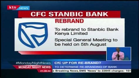 Cfc Stanbic Bank Limited Intends To Rebrand To Stanbic Bank Kenya