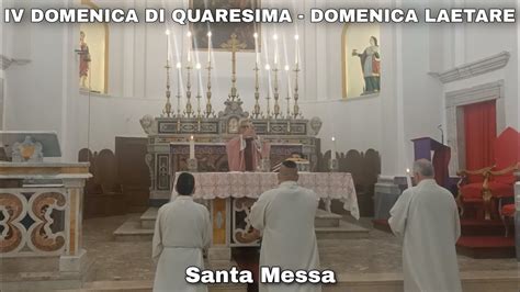 S Messa Della IV Domenica Di Quaresima Domenica Laetare YouTube