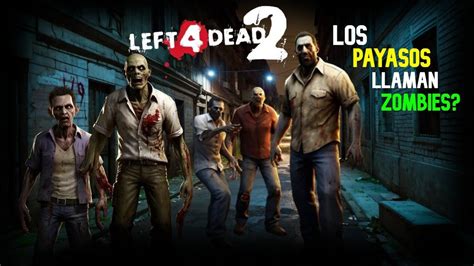 ¡atravesando Hordas De Infectados Left 4 Dead 2 Cap 12 Youtube