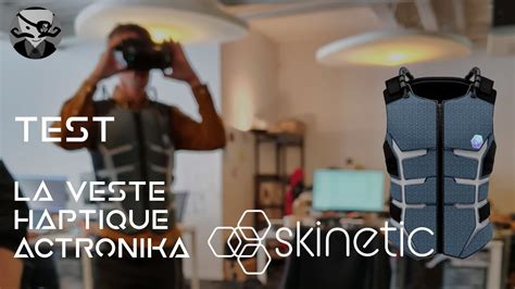 Skinetic La Veste Haptique Actronika YouTube