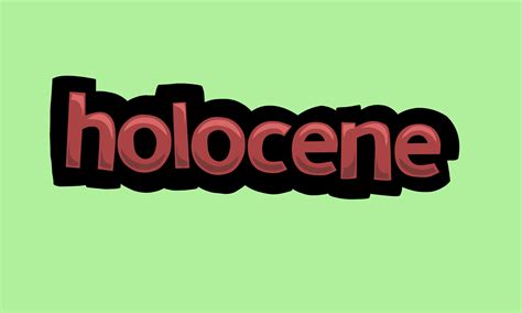 Holocene Writing Vector Design On A Green Background 10917165 Vector