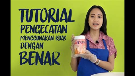 Tutorial Pengecatan Menggunakan Kuas Dengan Benar Youtube