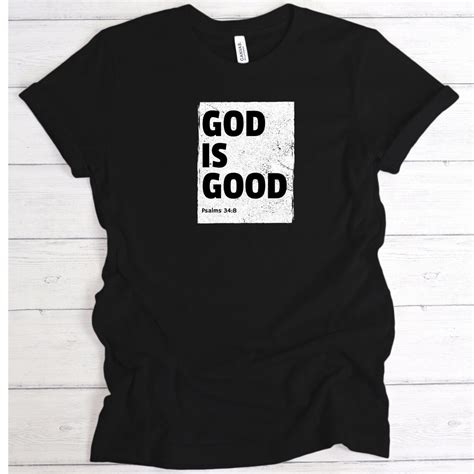 God Is Good Shirt God Is Good Tee Christian Faith Shirt Etsy