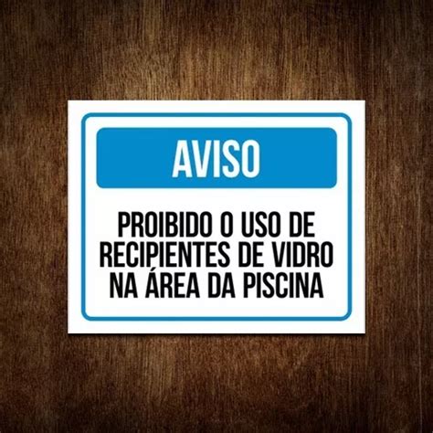 Placa Aviso Proibido Uso De Recipientes De Vidro Na Piscina Venda Em