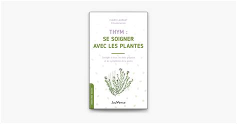 Thym Se Soigner Avec Les Plantes On Apple Books