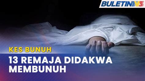 MAHKAMAH 13 Remaja Lelaki Didakwa Bunuh Pelajar Kolej Vokasional