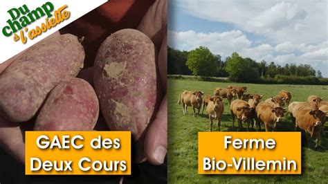 Du Champ à l assiette au GAEC des deux cours à la ferme Bio