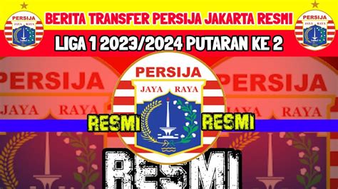 BERITA TRANSFER PERSIJA PUTARAN KE DUA PERSIJA HARI INI KABAR