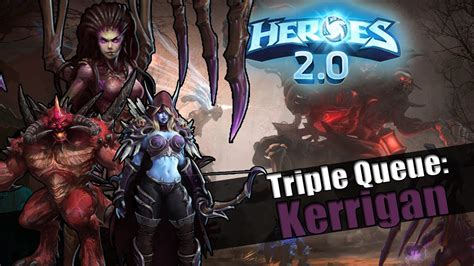 Heroes Of The Storm 2 0 Gameplay Triple Queue Hots Kerrigan Gameplay